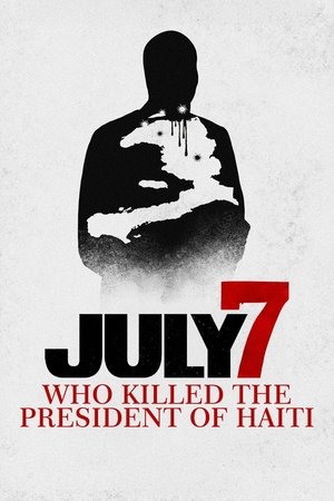 July 7: Who Killed the President of Haiti? (2025) Hindi (MULTI AUDIO) – – 1080p